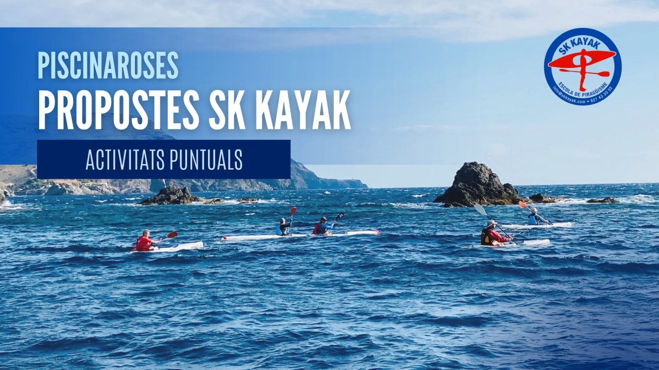 Propostes SK Kayak per a l’estiu!