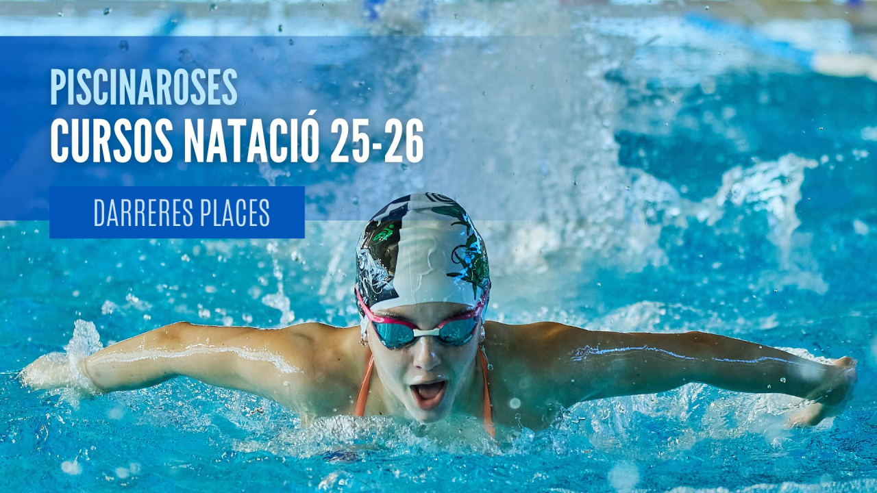 Darreres places disponibles per als cursos de la Piscina!